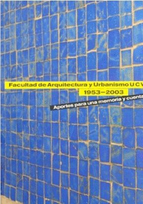 Se publica FAU UCV Aportes para una memoria y cuenta.jpg