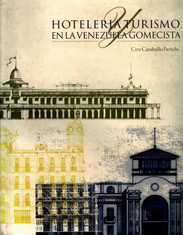 Se publica Hoteleria y Turismo en la Venezuela Gomecista.jpg