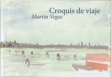 Se publica Croquis de viajes de Martín Vegas.jpg