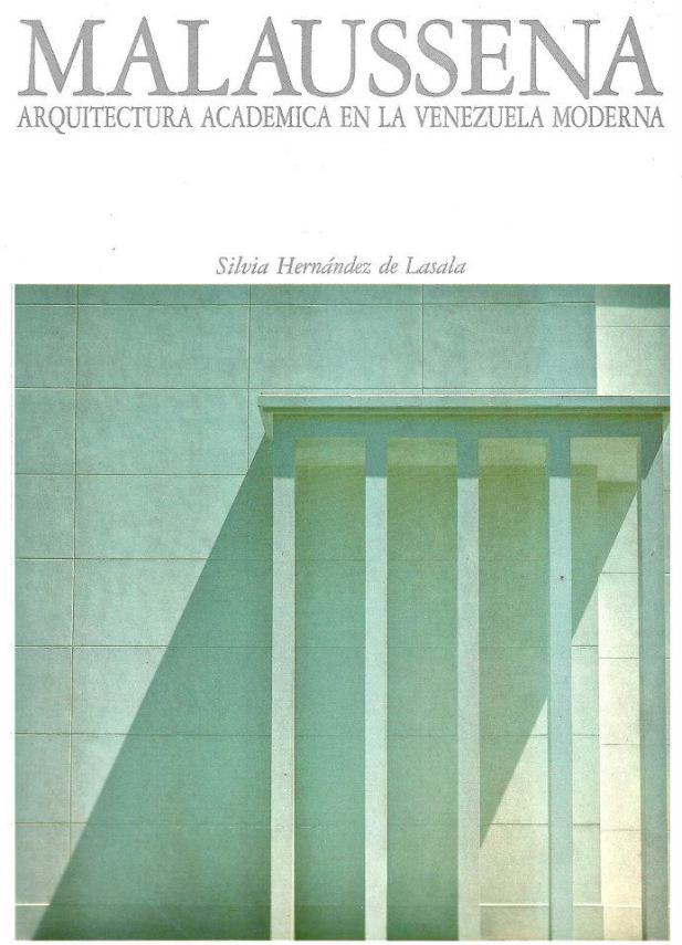 Se publica Malaussena. Arquitectura Académica en la Venezuela Moderna.jpg