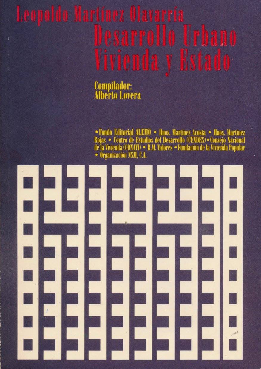 Se publica Leopoldo Martínez Olavarría. Desarrollo Urbano Vivienda y Estado.jpg