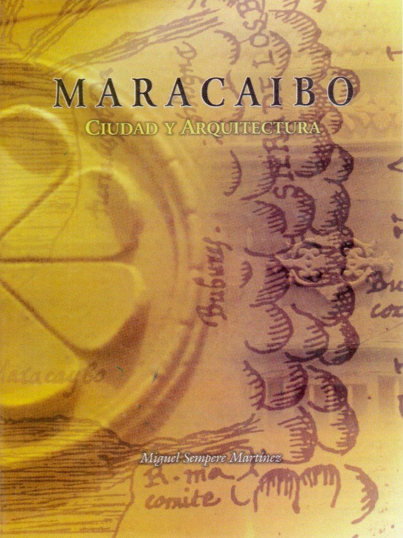 Se publica Maracaibo, Ciudad y Arquitectura.jpg
