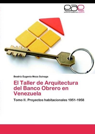 Se publica El Taller de Arquitectura del Banco Obrero.jpg